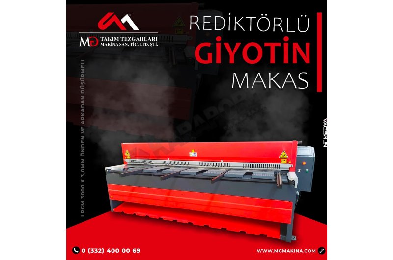 LRGM 3050 x 3,0mm Önden ve Arkadan Düşürmeli Rediktörlü Giyotin